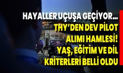 Hayaller Uçuşa Geçiyor… THY’den Dev Pilot Alımı Hamlesi! Yaş, Eğitim Ve Dil Kriterleri Belli Oldu