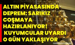 Altın Piyasasında Deprem: Sarıkız Coşmaya Hazırlanıyor! Kuyumcular Uyardı, O Gün Yaklaşıyor