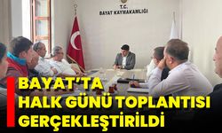 Bayat’ta Halk Günü Toplantısı Gerçekleştirildi