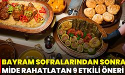 Bayram Sofralarından Sonra Mide Rahatlatan 9 Etkili Öneri