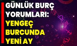 Günlük Burç Yorumları: Yengeç Burcunda Yeni Ay