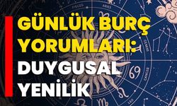 Günlük Burç Yorumları: Duygusal Yenilik