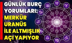 Günlük Burç Yorumları: Merkür, Uranüs İle Altmışlık Açı Yapıyor