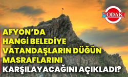 Afyon’da hangi belediye vatandaşların düğün masraflarını karşılayacağını açıkladı?
