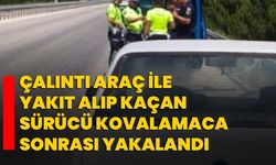 Çalıntı araç ile yakıt alıp kaçan sürücü kovalamaca sonrası yakalandı