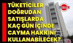 Tüketiciler Doğrudan Satışlarda Kaç Gün İçinde Cayma Hakkını Kullanabilecek?