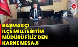 Başmakçı İlçe Millî Eğitim Müdürü Filiz'den Karne Mesajı