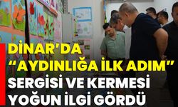 Dinar’da “Aydınlığa İlk Adım” Sergisi ve Kermesi Yoğun İlgi Gördü