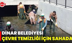 Dinar Belediyesi Çevre Temizliği İçin Sahada