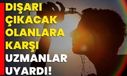 Dışarı Çıkacak Olanlara Karşı Uzmanlar Uyardı!