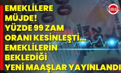Emeklilere müjde! Yüzde 99 zam oranı kesinleşti… Emeklilerin beklediği yeni maaşlar yayınlandı