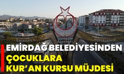 Emirdağ Belediyesinden Çocuklara Kur’an Kursu Müjdesi