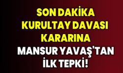 Mansur Yavaş’tan Kurultay Davasına Tepki!