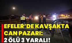 Efeler’de Kavşakta Can Pazarı: 2 Ölü 3 Yaralı!