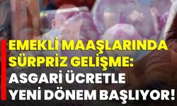 Emekli Maaşlarında Sürpriz Gelişme: Asgari Ücretle Yeni Dönem Başlıyor!