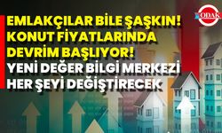 Emlakçılar Bile Şaşkın! Konut Fiyatlarında Devrim Başlıyor! Yeni Değer Bilgi Merkezi Her Şeyi Değiştirecek