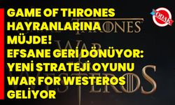 Game of Thrones hayranlarına müjde! Efsane geri dönüyor: Yeni strateji oyunu War for Westeros geliyor