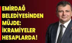 Emirdağ Belediyesinden Müjde: İkramiyeler Hesaplarda!