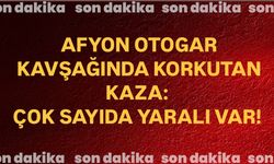 Afyon'da otogar kavşağında korkutan kaza: Çok sayıda yaralı var!