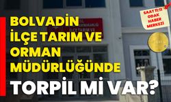 Bolvadin İlçe Tarım ve Orman Müdürlüğünde torpil mi var?