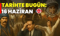 Tarihte Bugün: 16 Haziran