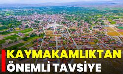 Kaymakamlıktan Önemli Tavsiye