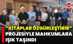 “Kitaplar Özgürleştirir” Projesiyle Mahkumlara Işık Taşındı