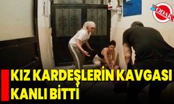 Kız Kardeşlerin Kavgası Kanlı Bitti
