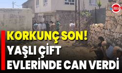 Korkunç Son! Yaşlı Çift Evlerinde Can Verdi