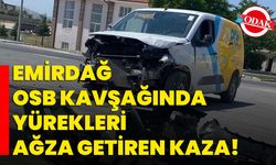 Emirdağ OSB kavşağında yürekleri ağza getiren kaza!