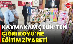 Kaymakam Çelik’ten Çığrı Köyü’ne Eğitim Ziyareti