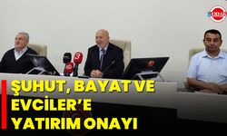 Şuhut, Bayat ve Evciler’e yatırım onayı