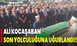 Ali Kocaşaban Son Yolculuğuna Uğurlandı!