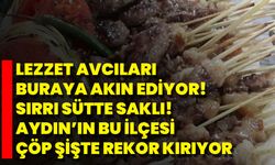 Lezzet Avcıları Buraya Akın Ediyor! Sırrı Sütte Saklı! Aydın’ın Bu İlçesi, Çöp Şişte Rekor Kırıyor