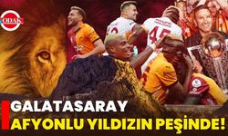 Galatasaray, Afyonlu Yıldızın Peşinde!