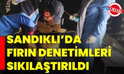 Sandıklı’da fırın denetimleri sıkılaştırıldı