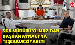 SGK Müdürü Yılmaz’dan Başkan Aynacı’ya Teşekkür Ziyareti