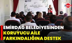 Emirdağ Belediyesinden Koruyucu Aile Farkındalığına Destek