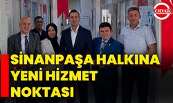 Sinanpaşa halkına yeni hizmet noktası