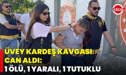 Üvey Kardeş Kavgası Can Aldı: 1 Ölü, 1 Yaralı, 1 Tutuklu