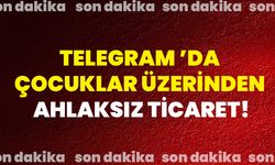 Telegram ’Da Çocuklar Üzerinden Ahlaksız Ticaret!