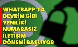 WhatsApp’ta Devrim Gibi Yenilik! Numarasız İletişim Dönemi Başlıyor