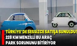 Türkiye’de Sessizce Satışa Sunuldu! 228 Km Menzilli Bu Araç Park Sorununu Bitiriyor