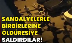Sandalyelerle birbirlerine öldüresiye saldırdılar!