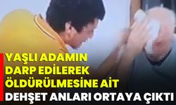 Yaşlı Adamın Darp Edilerek Öldürülmesine Ait Dehşet Anları Ortaya Çıktı