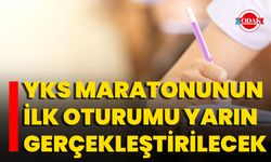 YKS Maratonunun İlk Oturumu Yarın Gerçekleştirilecek