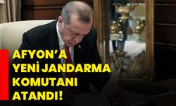 Afyon’a yeni jandarma komutanı atandı!