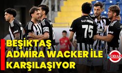Beşiktaş, Admira Wacker ile Karşılaşıyor
