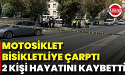Motosiklet Bisikletliye Çarptı, 2 Kişi Hayatını Kaybetti