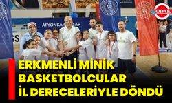 Erkmenli Minik Basketbolcular İl Dereceleriyle Döndü